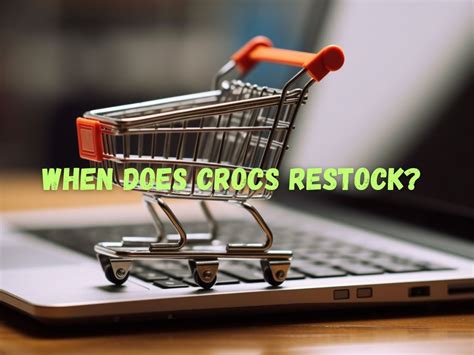 when does crocs restock.